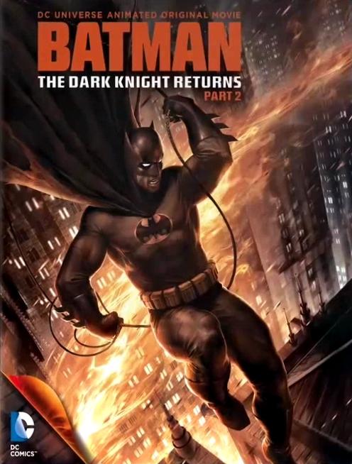 Темный рыцарь: Возрождение легенды. Часть 2 / Бэтмен: Возвращение Темного рыцаря, Часть 2 (2013)