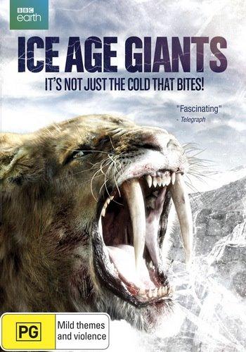 BBC: Гиганты ледникового периода (2013)
