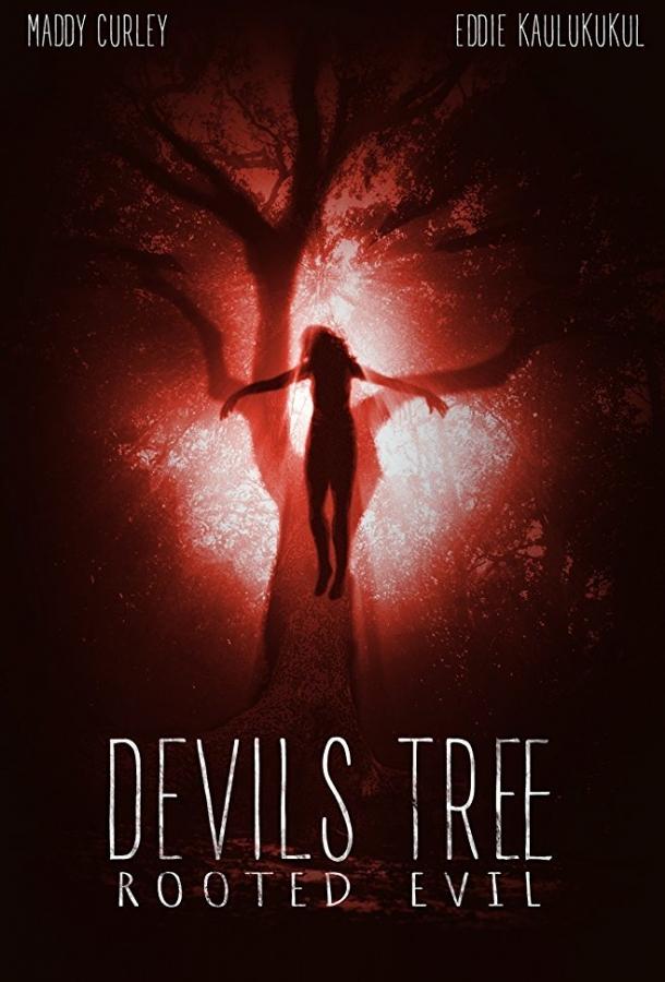 Дьявольское древо: Корень зла (2018)