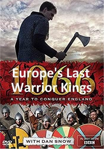 Последние царственные воины Европы. 1066: Год, чтобы покорить Англию (2017)