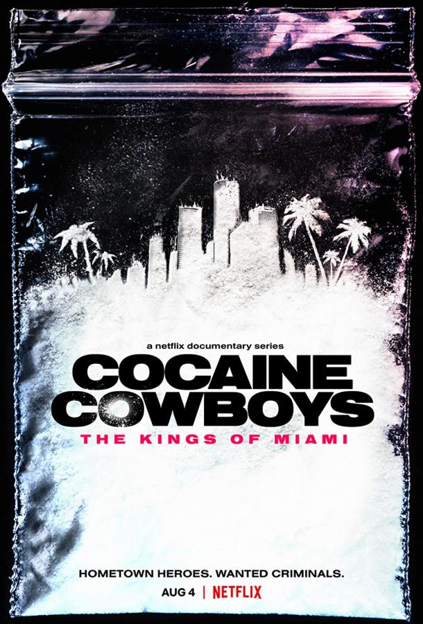 Кокаиновые ковбои: Короли Майами (2021)