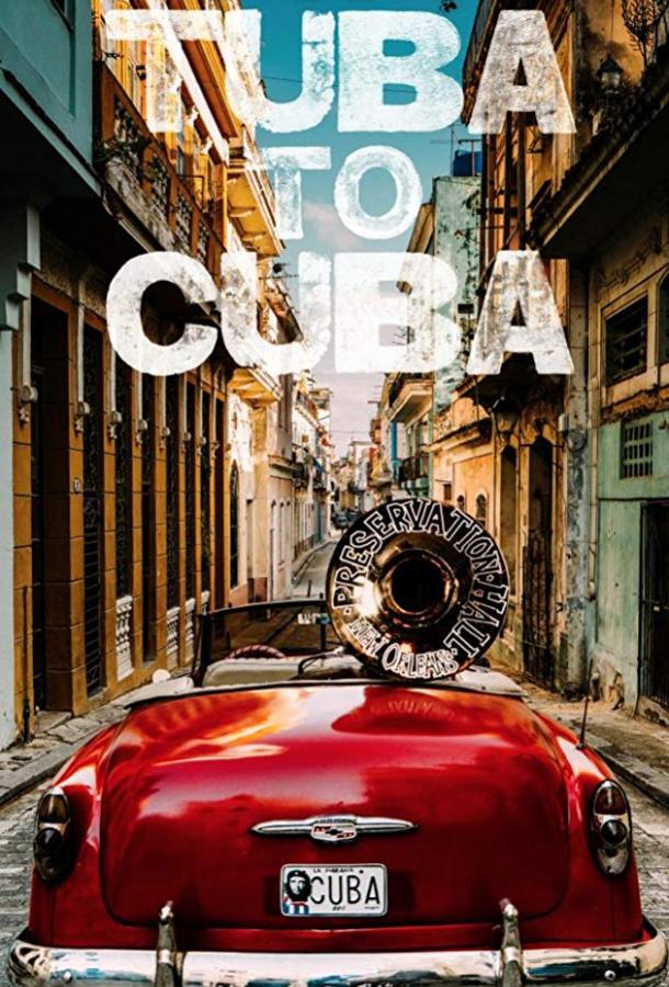 Туба на Кубе (2018)
