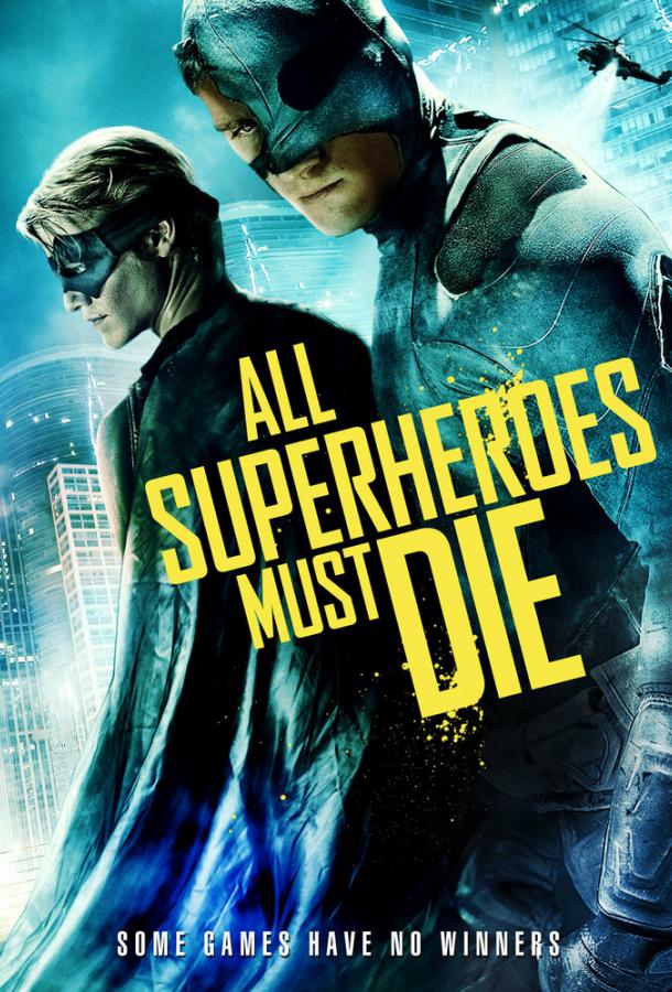 Постер Все супергерои должны погибнуть