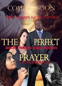 Идеальная молитва. Фильм, основанный на вере (2019)