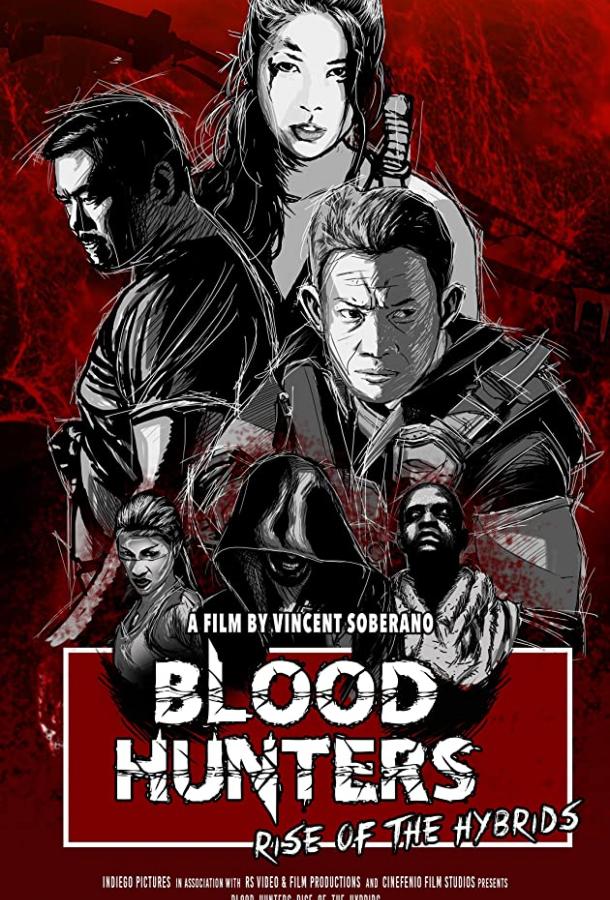 Охотники за кровью: Восстание гибридов фильм (2019)