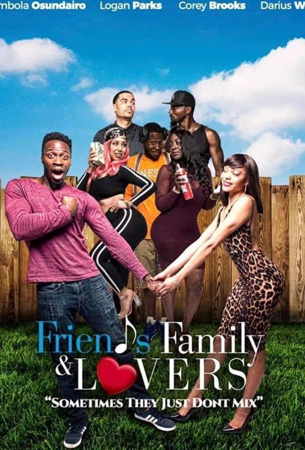 Друзья, семья и любовь фильм (2019)
