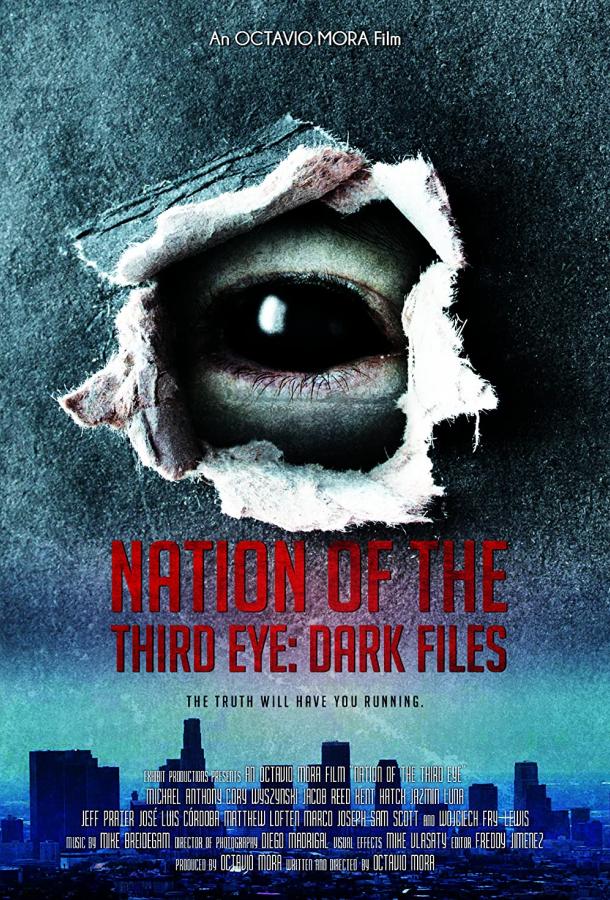 Нация третьего глаза: засекреченные материалы фильм (2019)
