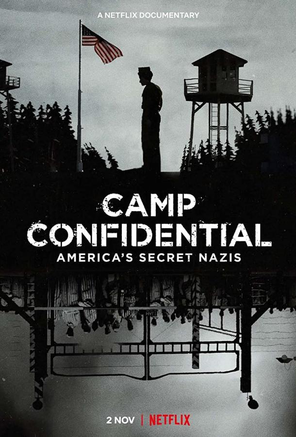 Секретный лагерь: Пленные нацисты в Америке фильм (2021)