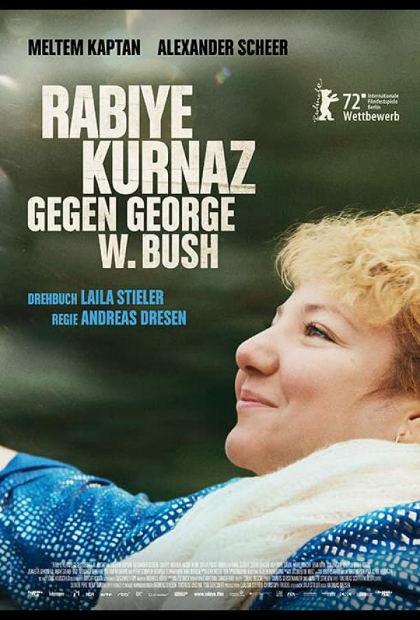 Рабийе Курназ против Джорджа Буша фильм (2022)