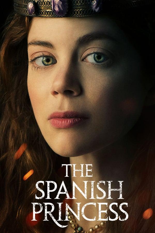 Испанская принцесса (2019)